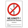 Ženklas Nejungti! Įrenginiuose dirbama, Medžiaga: PVC plastikas, Dydis: 180x290